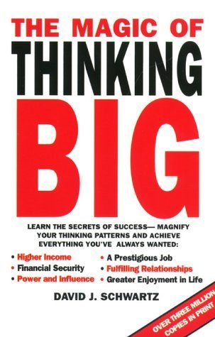 Book cover of The Magic of Thinking Big by David J. Schwartz