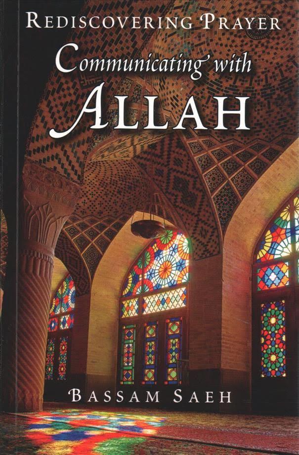 Book cover of Communicating With Allah: Rediscovering Prayer by Bassam Saeh