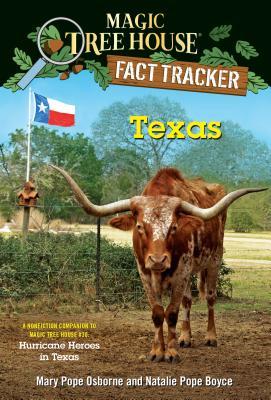 Book cover of Texas: A Nonfiction Companion To Magic Tree House #30: Hurricane Heroes In Texas by Mary Pope Osborne, Natalie Pope Boyce, Isidre Monés (Illus.)