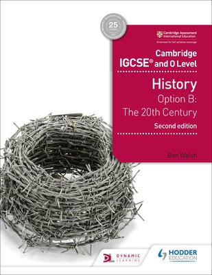 Book cover of Cambridge IGCSE And O Level History 2nd Edition by Ben Walsh