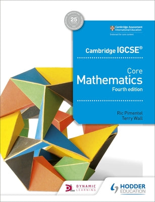 Book cover of Cambridge Igcse Core Mathematics by Ric Pimental, Terry Wall