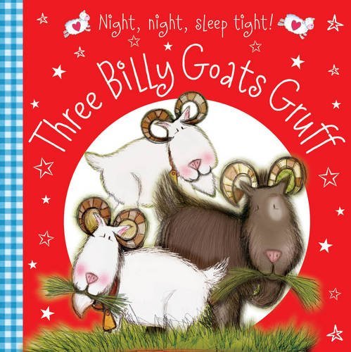 Book cover of Three Billy Goats Gruff by NickPage, Claire Page, Katie Saunders (Illus.)
