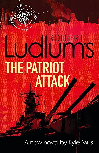 Book cover of Robert Ludlum's The Patriot Attack by Robert Ludlum
