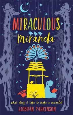 Book cover of Miraculous Miranda by Siobhán Parkinson