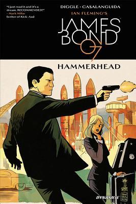 Book cover of James Bond Hammerhead Tpb by Andy Diggle, Luca Casalanguida (Artist)