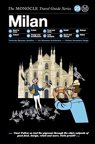 Book cover of The Monocle Travel Guide to Milan: The Monocle Travel Guide Series by Tyler Brule (Ed.), Andrew Tuck (Ed.)
