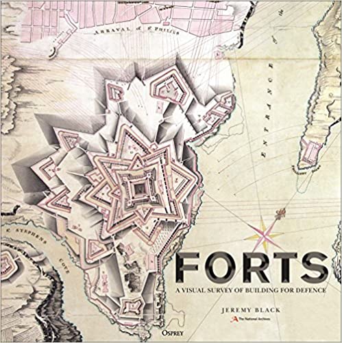 Book cover of Forts: An Illustrated History of Building for Defence by National Archives, Jeremy Black