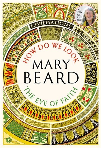 Book cover of How Do We Look / The Eye of Faith by Mary Beard