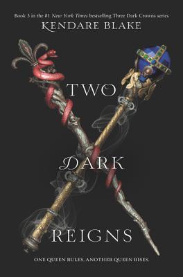 Book cover of Two Dark Reigns by Kendare Blake