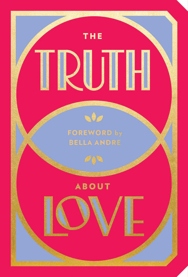 Book cover of The Truth About Love by Abrams Noterie, Bella Andre (Foreword)