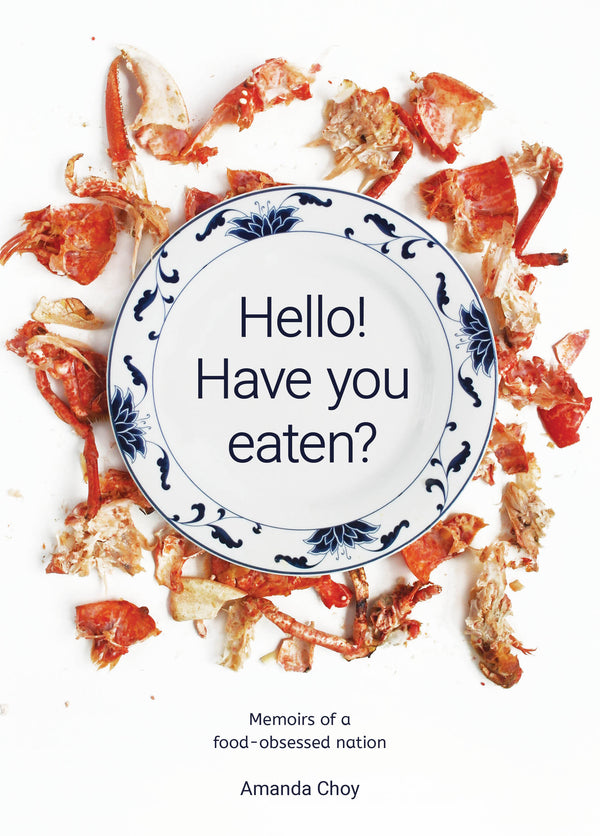 Book cover of Hello! Have You Eaten? by Amanda Choy