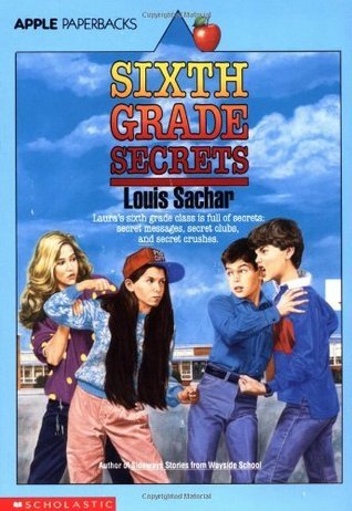 Book cover of Sixth Grade Secrets by Louis Sachar