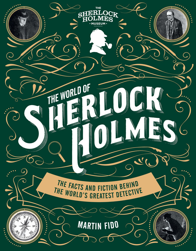 Book cover of The World of Sherlock Holmes: The Facts and Fiction Behind the World's Greatest Detective by Martin Fido