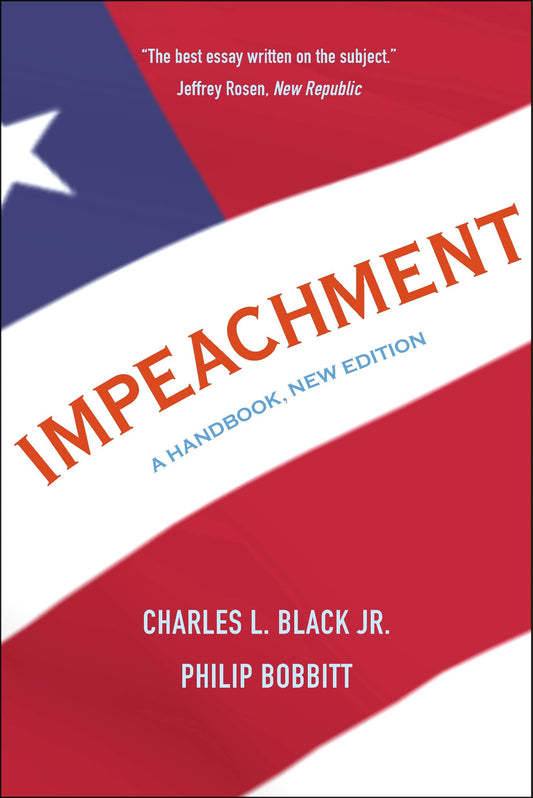 Book cover of Impeachment: A Handbook by Charles L. Black Jr., Philip Bobbitt (Revision), Akhil Reed            Amar (Foreword)