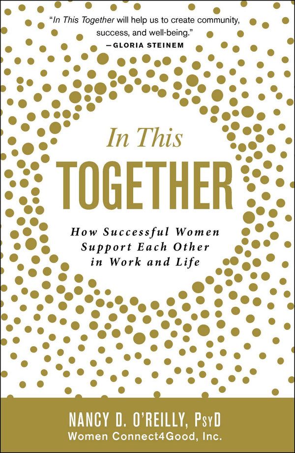 Book cover of In This Together: How Successful Women Support Each Other In Work And Life by Nancy D. O'Reilly