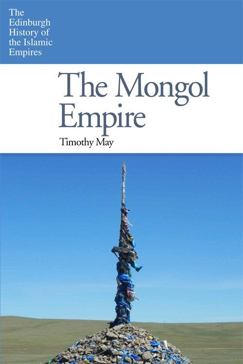 Book cover of The Mongol Empire by Timothy May