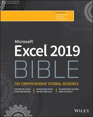Book cover of Excel 2019 Bible by Michael    Alexander, Richard Kusleika