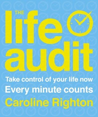 Book cover of The Life Audit : It's Time to Lead the Life You Want by Caroline Righton