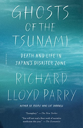 Book cover of Ghosts of the Tsunami by Richard Lloyd Parry