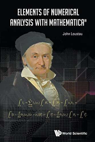 Book cover of Elements Of Numerical Analysis With Mathematica by John Loustau