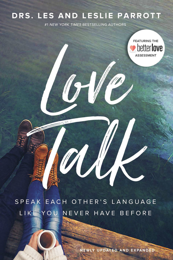 Book cover of Love Talk: Speak Each Other's Language Like You Never Have Before by Les Parrott III
