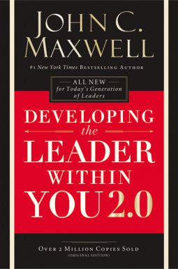 Book cover of Developing The Leader Within You 2.0 by John C. Maxwell