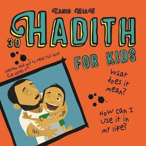 Book cover of 30 Hadith For Kids by Zanib Mian