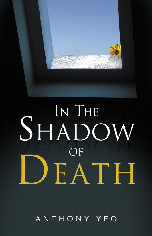 Book cover of In The Shadow Of Death by Anthony Yeo