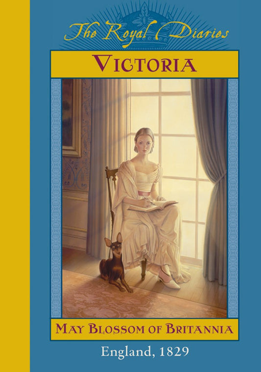 Book cover of Victoria: May Blossom Of Britannia, England, 1829 by Anna Kirwan