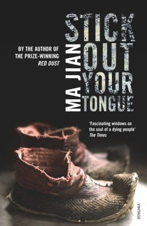 Book cover of Stick Out Your Tongue by Ma Jian