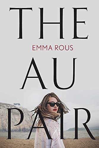 Book cover of The Au Pair by Emma Rous