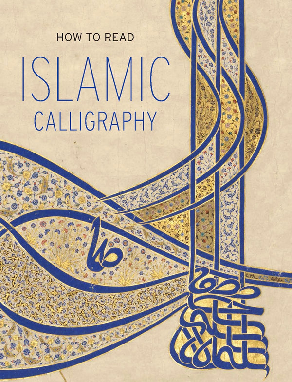 Book cover of How To Read Islamic Calligraphy by Maryam Ekhtiar