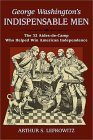 Book cover of George Washington's Indispensable Men by Arthur S. Lefkowitz