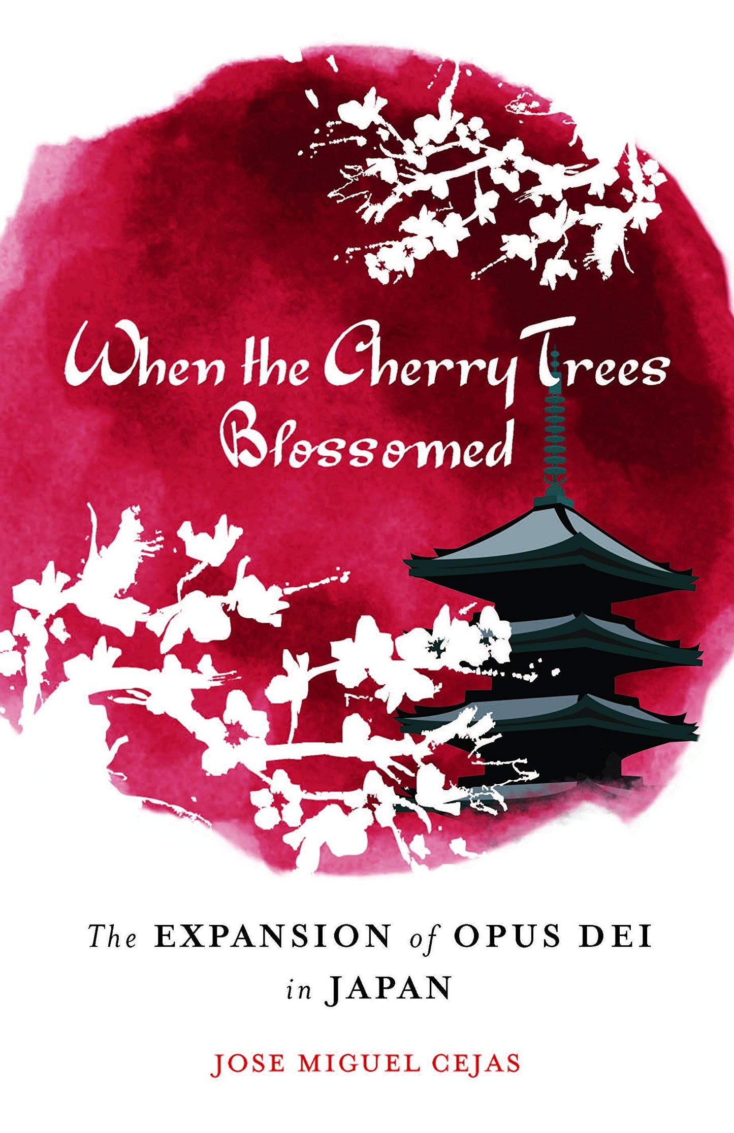 Book cover of When The Cherry Trees Blossomed by José Miguel Cejas