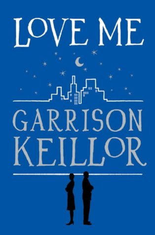 Book cover of Love Me by Garrison Keillor