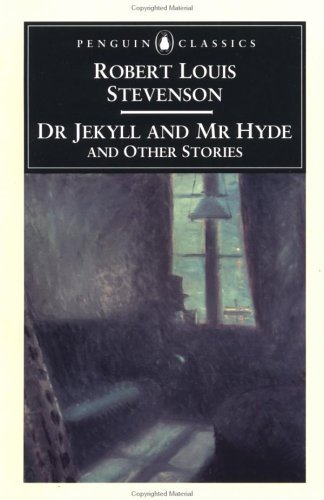 Book cover of Dr. Jekyll And Mr. Hyde And Other Stories by Robert Louis Stevenson, Jenni Calder (Ed.)