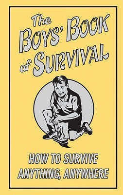 Book cover of Boys' Book Of Survival by Guy Campbell