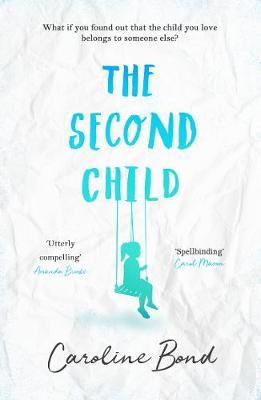 Book cover of The Second Child by Caroline Bond