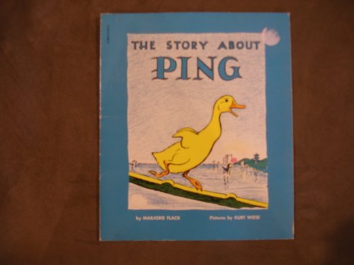 Book cover of The Story About Ping by Marjorie Flack, Kurt Wiese (Illus.)