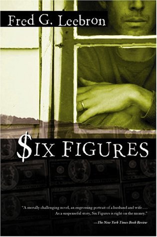 Book cover of Six Figures by Fred G. Leebron