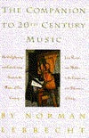 Book cover of Companion To Twentieth-Century Music by Norman Lebrecht