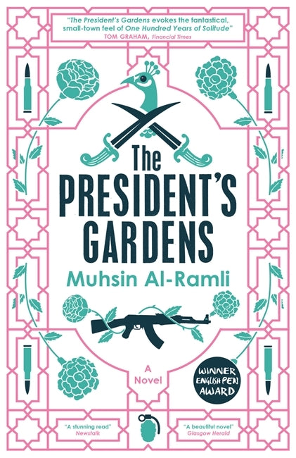 Book cover of The President's Gardens by Muhsin Al-Ramli