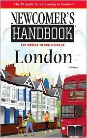 Book cover of Newcomer's Handbook For Moving To And Living In London by Janetta Willis