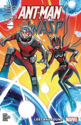 Book cover of Ant-Man And The Wasp: Lost And Found by Mark Waid (Writer), Javier Garrón (Illus.)