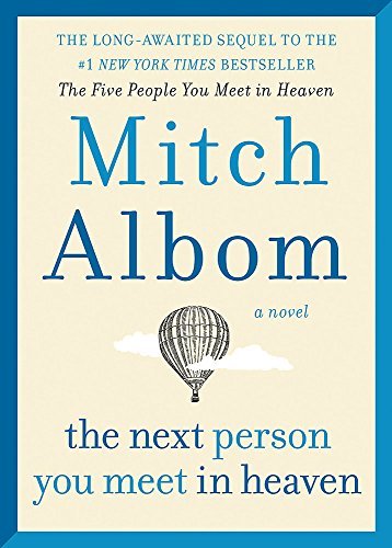 Book cover of Next Person You Meet In Heaven by Mitch Albom