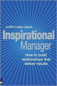 Book cover of Inspirational Manager: How To Build Relationships That Deliver Results by Judith Leary-Joyce