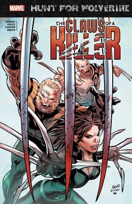 Book cover of Hunt For Wolverine: Claws Of A Killer by Mariko Tamaki, David  Marquez (Illus.), Jackson Guice (Illus.), Mack Chater (Illus.)