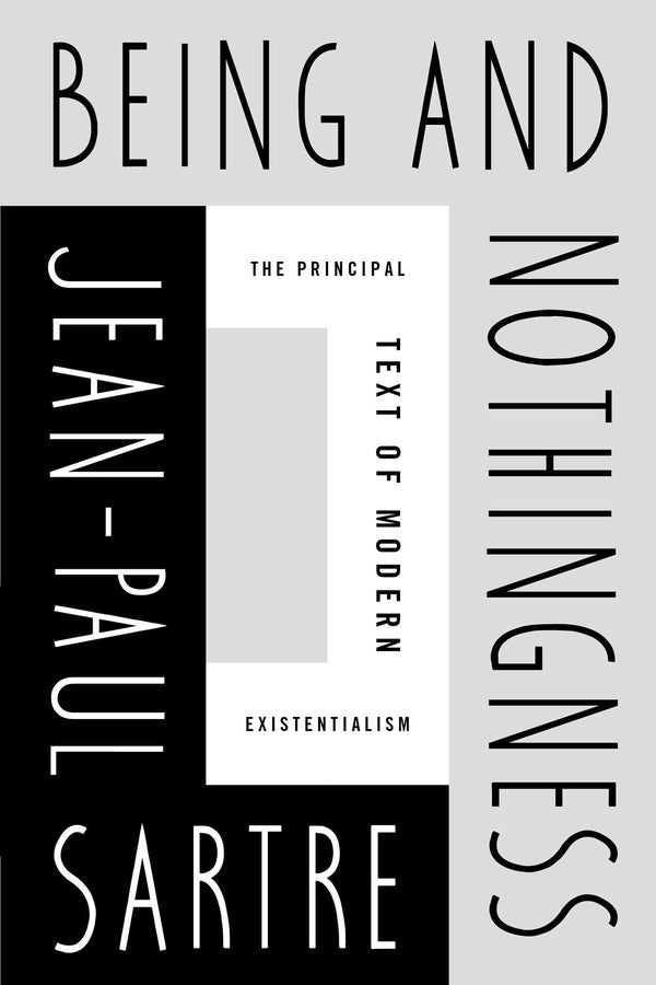 Book cover of Being And Nothingness: The Principal Text Of Modern Existentialism by Jean-Paul Sartre, Sarah Richmond (Trans.)