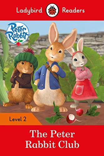 Book cover of Peter Rabbit: The Peter Rabbit Club by Ladybird Books