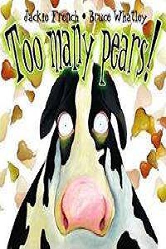 Book cover of Too Many Pears! by Jackie French